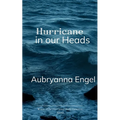 Hurricane in Our Heads