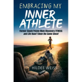 Embracing My Inner Athlete
