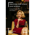 Writing for Stage and Screen: Creating a Perception Shift in the Audience