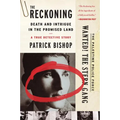 The Reckoning: Death and Intrigue in the Promised Land--A True Detective Story