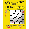 Number Fill-In Puzzles, Volume 7, 90 Puzzles