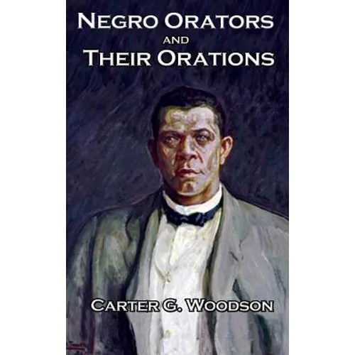 Negro Orators And Their Orations