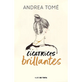 Cicatrices Brillantes / Dazzling Scars