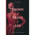 Brown/Trans/Les