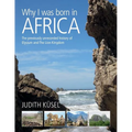 Why I was born in Africa: The previously unrecorded history of Elysium and The Lion Kingdom
