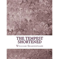 The Tempest Shortened: Shakespeare Edited for Length