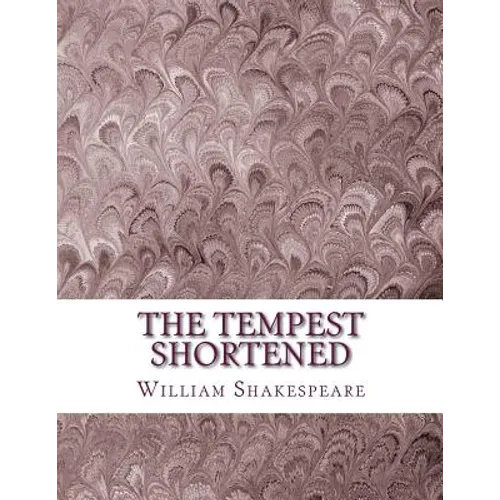The Tempest Shortened: Shakespeare Edited for Length
