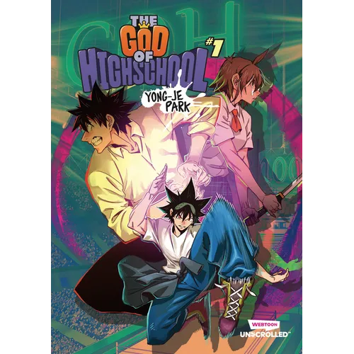 The God of High School, Vol. 1: A Webtoon Unscrolled Graphic Novel