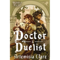 Doctor & Duelist