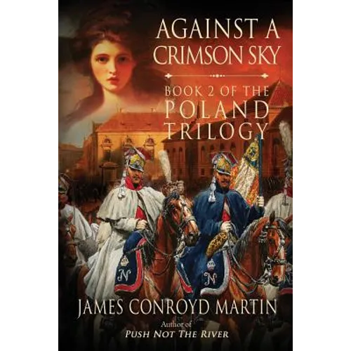 Against a Crimson Sky (The Poland Trilogy Book 2)