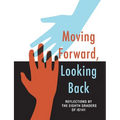 Moving Forward, Looking Back