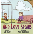 And Love Speaks: Helping Children Understand ALS
