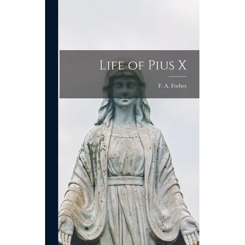 Life of Pius X