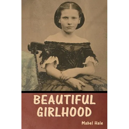 Beautiful Girlhood