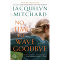 No Time to Wave Goodbye