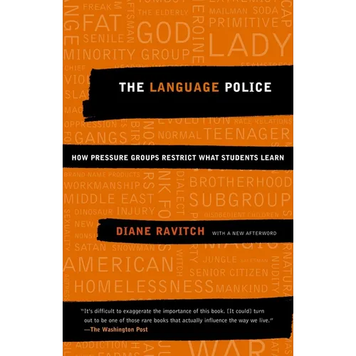 The Language Police: How Pressure Groups Restrict What Students Learn