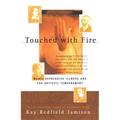Touched with Fire: Manic-Depressive Illness and the Artistic Temperament