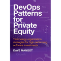 DevOps Patterns for Private Equity: Technology organization strategies for high performing software investments