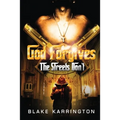 God Forgives The Streets Don't