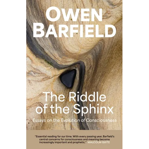 The Riddle of the Sphinx: Essays on the Evolution of Consciousness