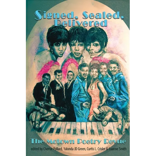 Signed, Sealed, Delivered: The Motown Poetry Revue