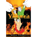 Yahweh: The Last Bible