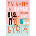 Calamity Rayne Knocked Up