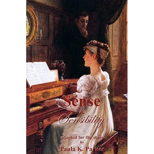 Jane Austen's Sense & Sensibility: the stage play