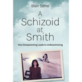 A Schizoid at Smith: How Overparenting Leads to Underachieving