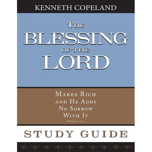 The Blessing of the Lord Maketh Rich Study Guide