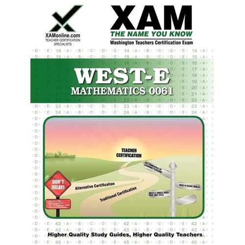 West-E Mathematics 0061 Teacher Certification Test Prep Study Guide