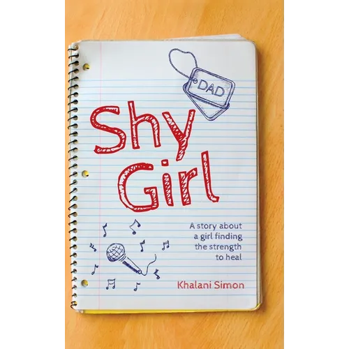 Shy Girl: A story about a girl finding the strength to heal