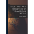 Race Traits and Tendencies of the American Negro