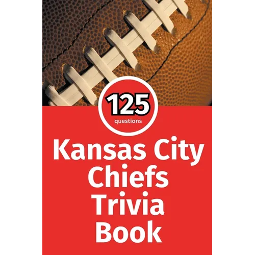 Kansas City Chiefs Trivia Book
