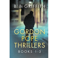 Gordon Pope Thrillers: Books 1-3