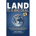 Land is a Big Deal