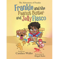 Frankie and the Peanut Butter and Jelly Fiasco