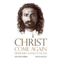 Christ Come Again Volume Three
