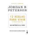 12 Reglas Para Vivir: Un Antídoto Al Caos / 12 Rules for Life: An Antidote to Chaos