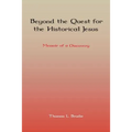 Beyond the Quest for the Historical Jesus: Memoir of a Discovery
