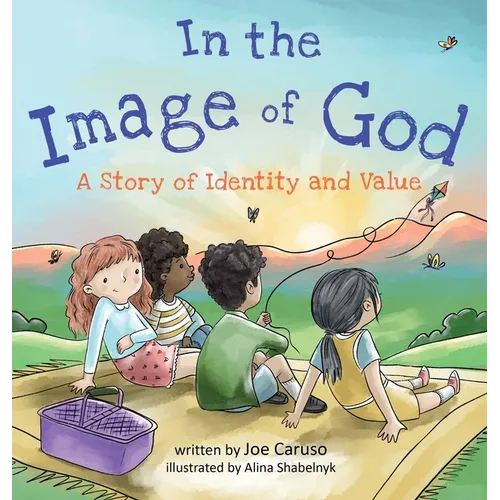 In the Image of God: A Story of Identity and Value
