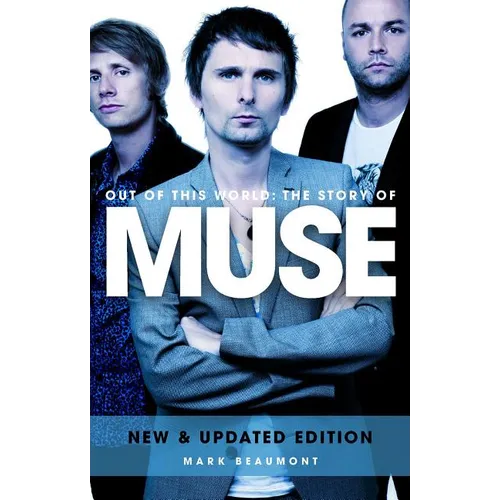 Muse: Out of This World (Updated)