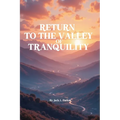 Return To The Valley Of Tranquility