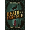 Death of a Fairy Tale