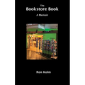 The Bookstore Book: A Memoir