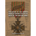 The Award of the French Croix de Guerre (1914-18) to Units of the British Army