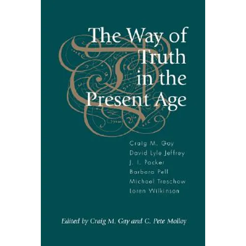 The Way of Truth in the Present Age