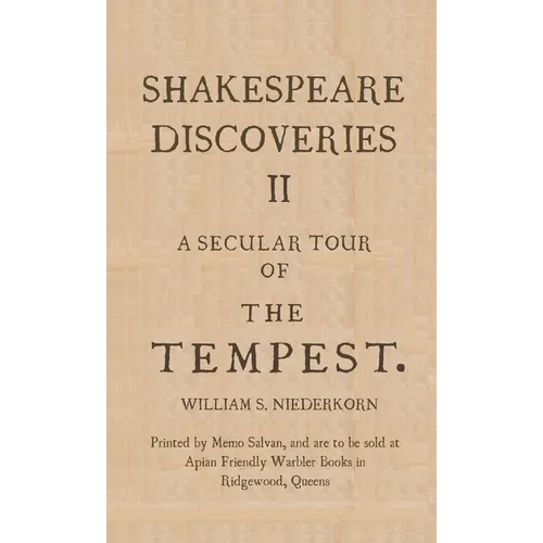 Shakespeare Discoveries II: A Secular Tour of "The Tempest"