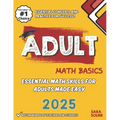 Adult Math Basics: Essential Math Skills for Adults Made Easy