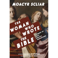 The Woman Who Wrote the Bible
